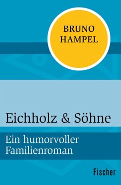 Eichholz & Söhne (eBook, ePUB) - Hampel, Bruno
