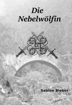 Die Nebelwölfin (eBook, ePUB) - Bieber, Sabine