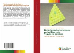 Tênis: tomada de decisão e variabilidade da frequência cardíaca - André Martins Monte, Adilson;Takase, Emílio