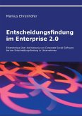 Entscheidungsfindung im Enterprise 2.0 Entscheidungsfindung im Enterprise 2.0