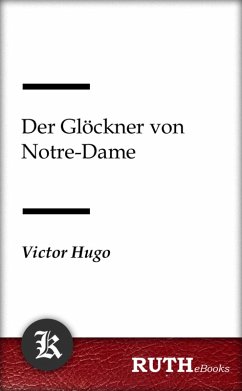 Der Glöckner von Notre-Dame (eBook, ePUB) - Hugo, Victor