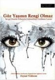 Göz Yasinin Rengi Olmaz