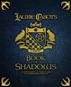 Laurie Cabot's Book of Shadows - Cabot, Laurie; Cabot, Penny; Penczak, Christopher