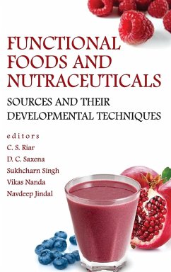 Cover Functional Foods and Nutraceuticals: Sources and Their Developmental Techniques