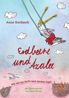 Erdbeere und Azalee - Kordasch, Anne