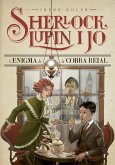 L'enigma de la cobra reial : Sherlock, Lupin i jo 7