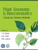 Plant Taxonomy and Biosystematics: Classical and Modern Methods Plant Taxonomy and Biosystematics: Classical and Modern Methods
