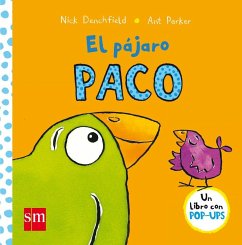 El pájaro Paco - Parker, Ant; Denchfield, Nick