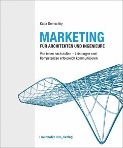 Marketing für Architekten und Ingenieure. - Domschky, Katja