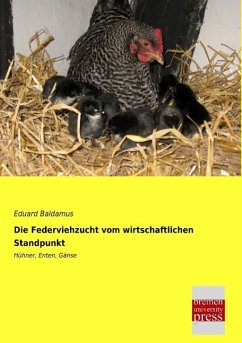 Die Federviehzucht vom wirtschaftlichen Standpunkt - Baldamus, Eduard