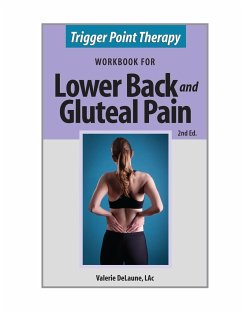 Trigger Point Therapy for Lower Back and Gluteal Pain - Delaune, Valerie Anne