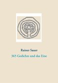365 Gedichte und das Eine 365 Gedichte und das Eine