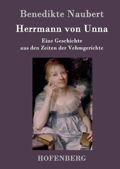 Herrmann von Unna - Naubert, Benedikte