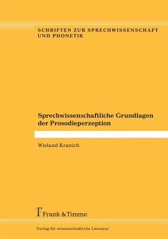 Sprechwissenschaftliche Grundlagen der Prosodieperzeption - Kranich, Wieland