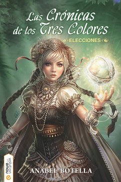 Las crónicas de los tres colores (eBook, ePUB) - Botella Soler, Anabel