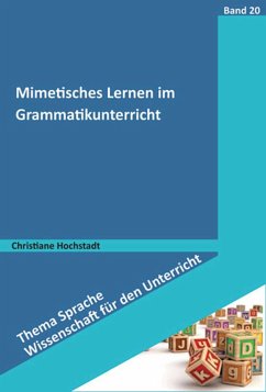 Mimetisches Lernen im Grammatikunterricht - Hochstadt, Christiane