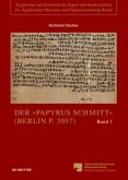 Der "Papyrus Schmitt" (Berlin P. 3057), 2 Teile