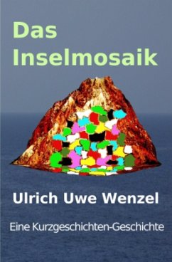 Das Inselmosaik - Wenzel, Ulrich Uwe