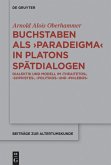 Buchstaben als paradeigma in Platons Spätdialogen