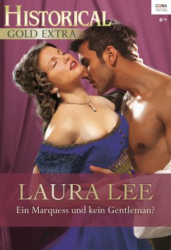 Ein Marquess und kein Gentleman? (eBook, ePUB) - Lee Guhrke, Laura