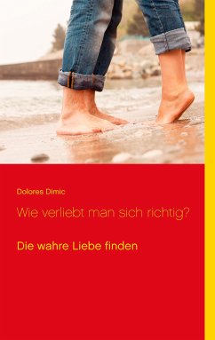 Wie verliebt man sich richtig? (eBook, ePUB) - Dimic, Dolores