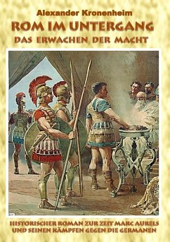 Rom im Untergang - Sammelband 1: Das Erwachen der Macht (eBook, ePUB) - Kronenheim, Alexander