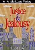 Justice & Jealousy (The Amelia Lucas Mystery Series, #1) (eBook, ePUB)