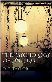 The Psychology of Singing (eBook, ePUB) - C. Taylor, David