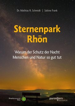 Der Sternenpark Rhön - Schmidt, Mathias R.;Frank, Sabine