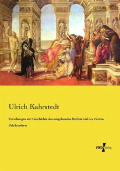 Forschungen zur Geschichte des ausgehenden fünften und des vierten Jahrhunderts - Kahrstedt, Ulrich