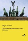 Deutsche Wirtschaftsgeschichte bis zum 17. Jahrhundert