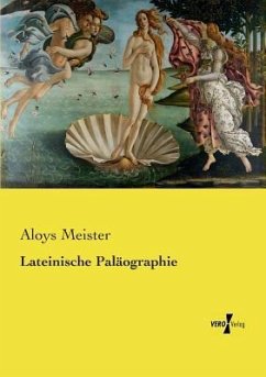 Lateinische Paläographie - Meister, Aloys