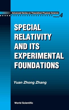 SPECIAL RELATIVITY AND ITS EXPERIMENTAL FOUNDATION