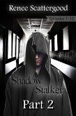 Shadow Stalker Part 2 (Episode 7 - 12) (eBook, ePUB)
