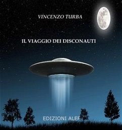 Il viaggio dei disconauti (eBook, ePUB) - Turba, Vincenzo