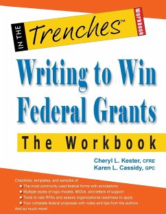 Writing to Win Federal Grants -The Workbook - Kester, Cheryl L.; Cassidy, Karen L.