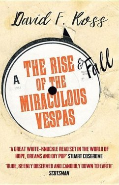 The Rise & Fall of the Miraculous Vespas - Ross, David F.