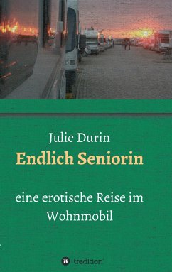 Endlich Seniorin - Durin, Julie