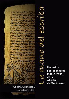La mano del escriba : recorrido por los tesoros manuscritos de la Abadía de Montserrat - Roure, Damià; Torallas Sofia
