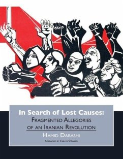In Search of Lost Causes - Dabashi, Hamid