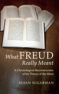 What Freud Really Meant - Sugarman, Susan