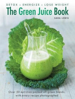 The Green Juice Book - Lewis, Sara