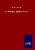 Die Weinorte der Rheinlande Die Weinorte der Rheinlande