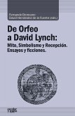 De Orfeo a David Lynch : mito, simbolismo y recepción : ensayos y ficciones
