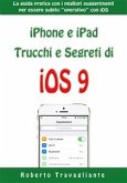 iPhone e iPad: Trucchi e Segreti di iOS 9 (eBook, ePUB)