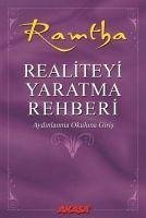 Realiteyi Yaratma Rehberi - Ramtha