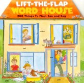 Lift-The-Flap Word House: 200 Things to Find, See and Say