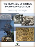 The Romance of Motion Picture Production (eBook, ePUB)