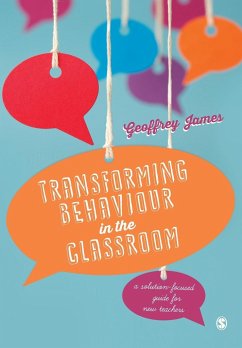Transforming Behaviour in the Classroom - James, Geoffrey