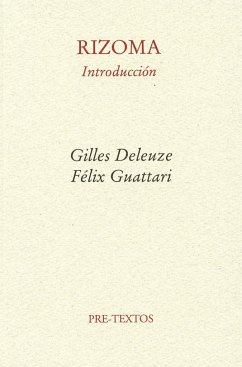 Rizoma : (introducción) - Deleuze, Gilles; Guattari, Félix
